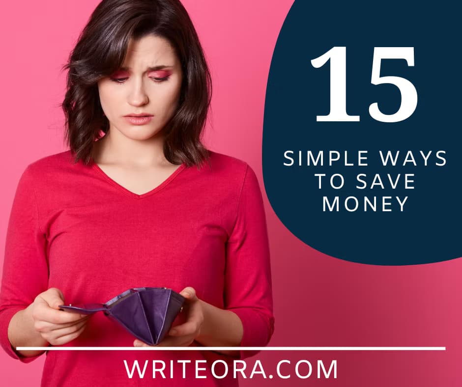 How To Save Money - 15 Simple Ways To Save Money